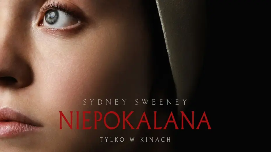 Видео к фильму Омен. Непорочная | NIEPOKOLANA I HORROR I SYDNEY SWEENEY I wkr&oacute;tce tylko w kinach!