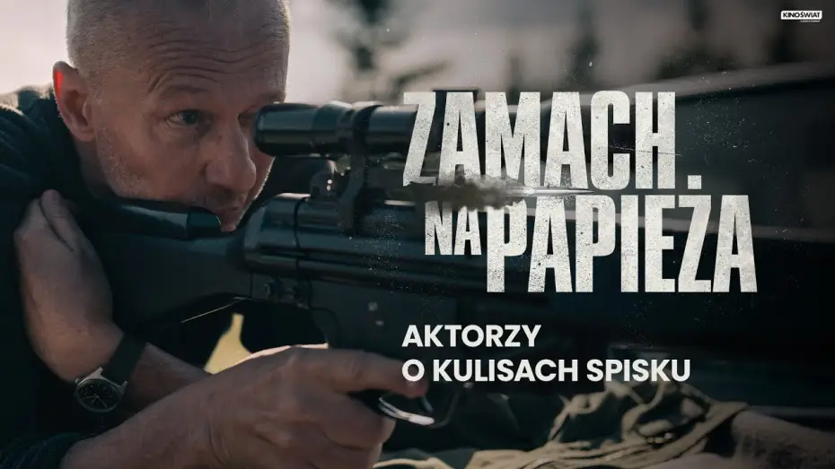 Видео к фильму Покушение на Папу Римского | Aktorzy o kulisach spisku