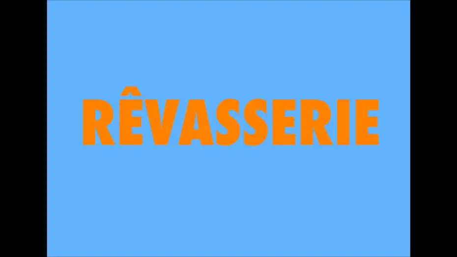 Видео к фильму R&Ecirc;VASSERIE | RÊVASSERIE - TRAILER