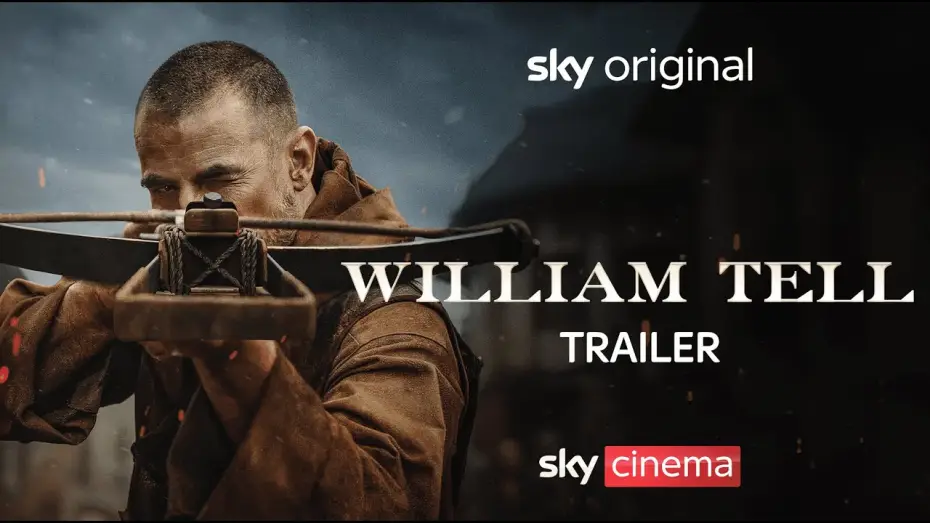 Видео к фильму Легенда о Вильгельме Телле | Official Sky Trailer