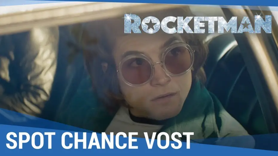 Видео к фильму Рокетмен | ROCKETMAN - Spot Chance 30 VOST