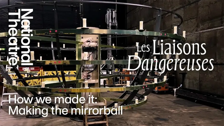 Видео к фильму National Theatre Live: Les Liaisons Dangereuses | Making a Unique Mirrorball for Les Liaisons Dangereuses | How We Made It | National Theatre