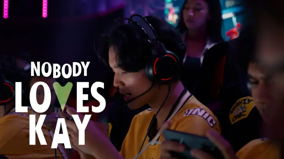 Видео к фильму Nobody Loves Kay | Kisah Nyata Pro Player Kairi ONIC Esports | First Look Trailer Nobody Loves Kay
