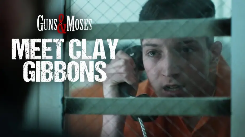 Видео к фильму Guns & Moses | Meet Clay Gibbons | Jackson A. Dunn