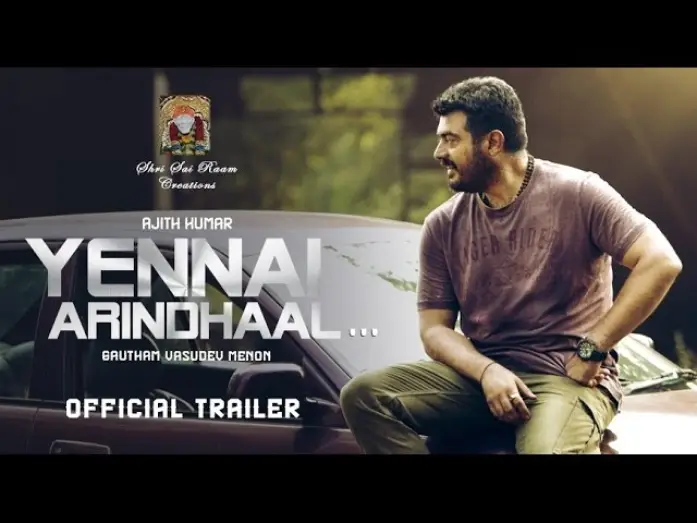 Видео к фильму என்னை அறிந்தால் — Yennai Arindhaal Official Trailer | Ajith, Trisha, Anushka | Harris Jayaraj