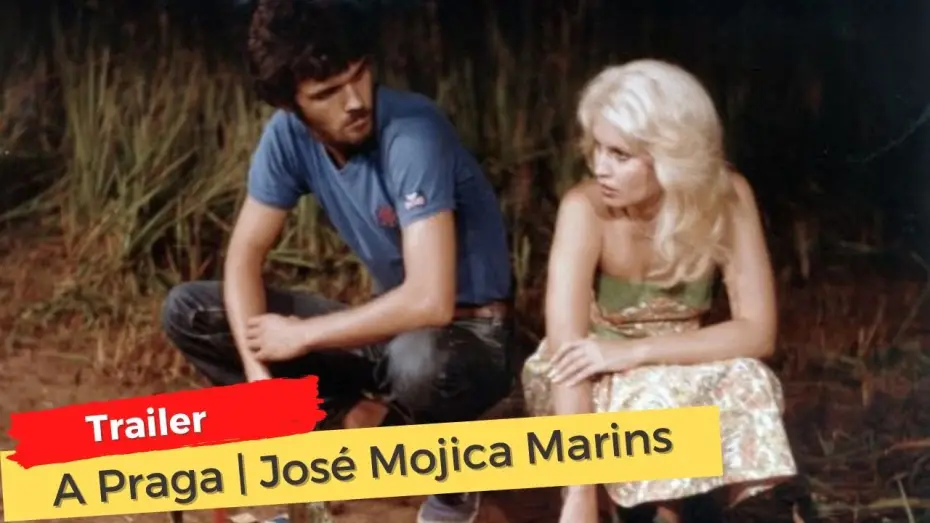 Видео к фильму A Praga | A Praga (The Curse) | Jos&eacute; Mojica Marins | Trailer