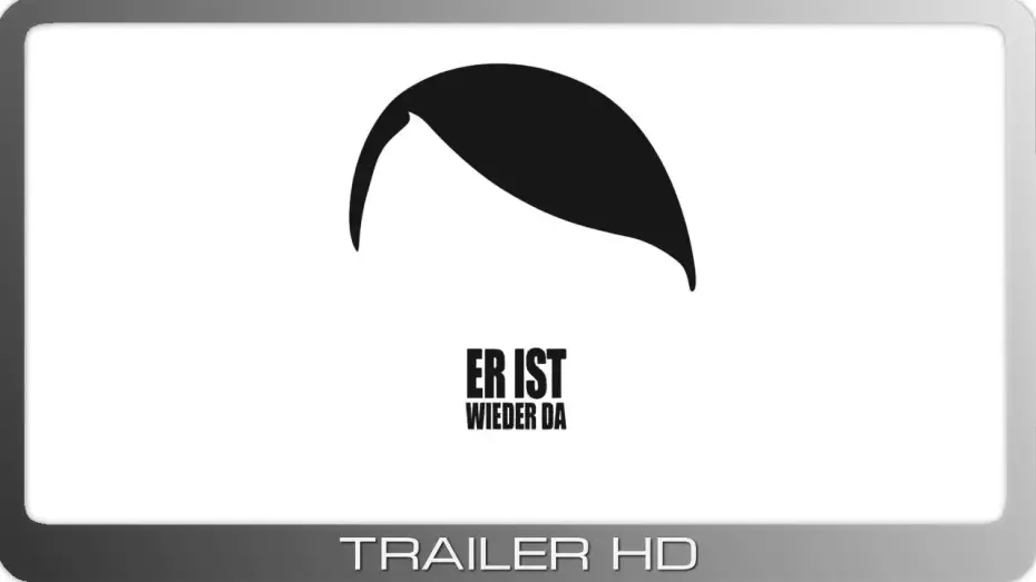 Видео к фильму Он снова здесь — Er ist wieder da ≣ 2015 ≣ Trailer