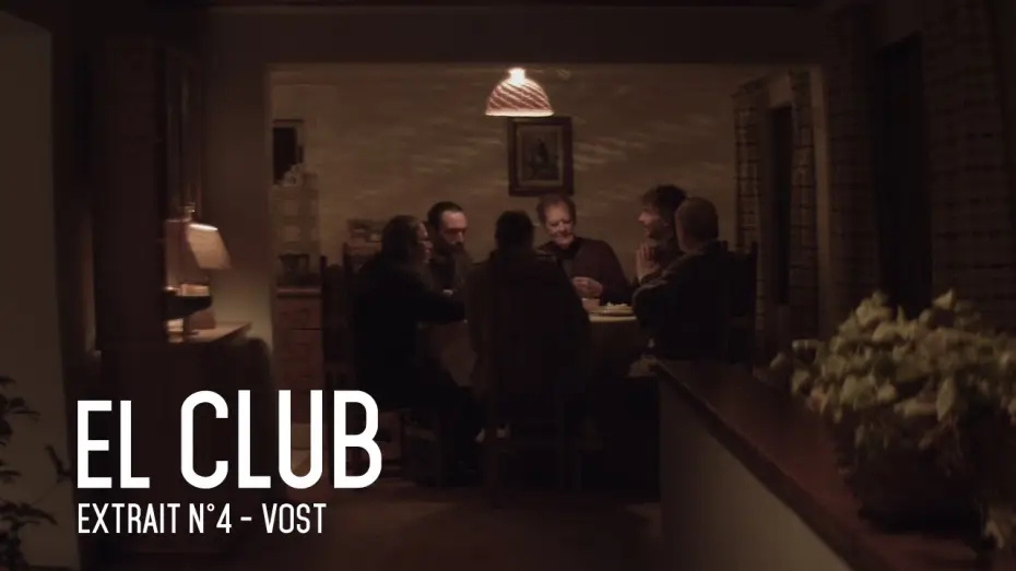 Видео к фильму Клуб — EL CLUB - Extrait #4