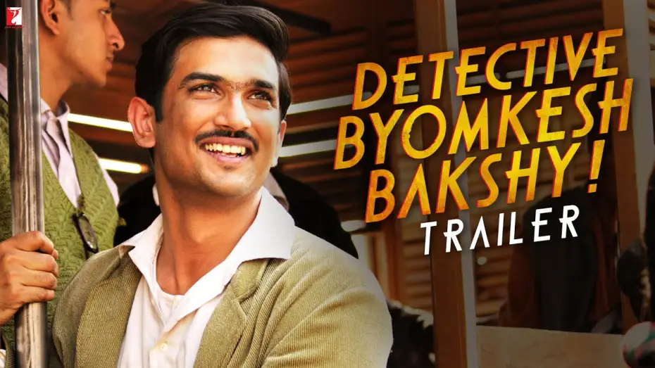 Видео к фильму Детектив Бемкеш Бакши — Detective Byomkesh Bakshy | Official Trailer | Sushant Singh Rajput, Anand Tiwari | Dibakar Banerjee