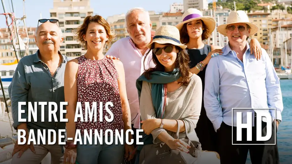 Видео к фильму Entre amis — Entre Amis - Bande Annonce VF