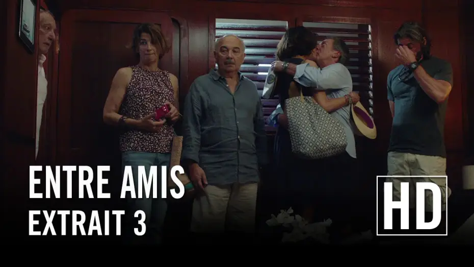 Видео к фильму Entre amis — Entre Amis - Extrait 3 HD