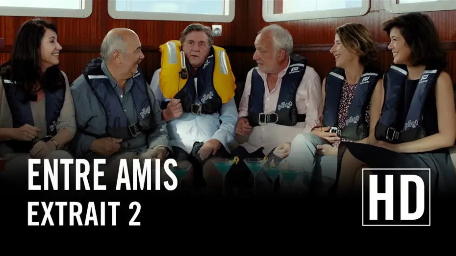 Видео к фильму Entre amis — Entre Amis - Extrait 2 HD