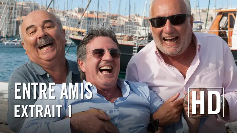 Видео к фильму Entre amis — Entre Amis - Extrait 1 HD