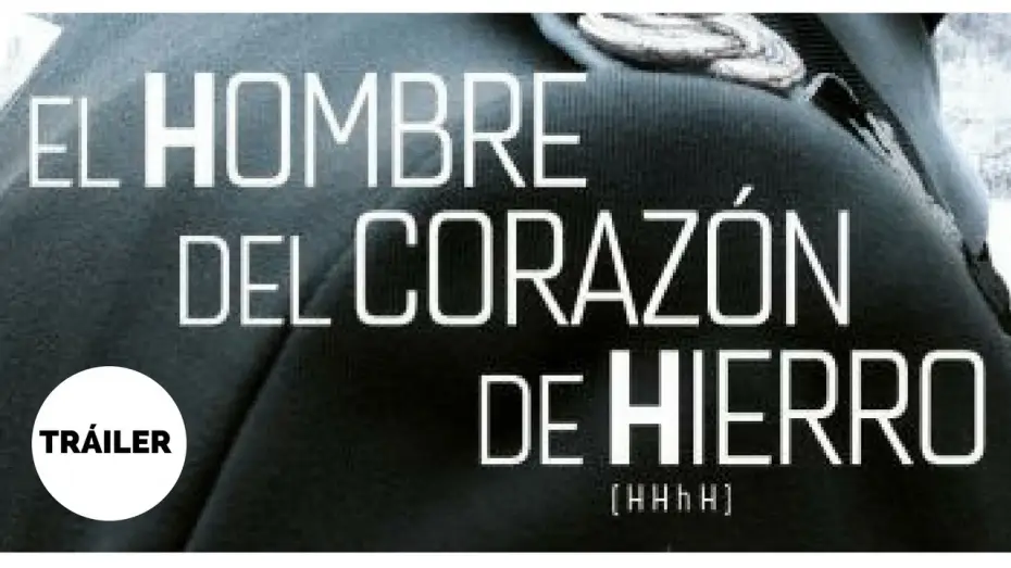 Видео к фильму Мозг Гиммлера зовется Гейдрихом — EL HOMBRE DEL CORAZON DE HIERRO - Tráiler español oficial - En cines 7 de julio