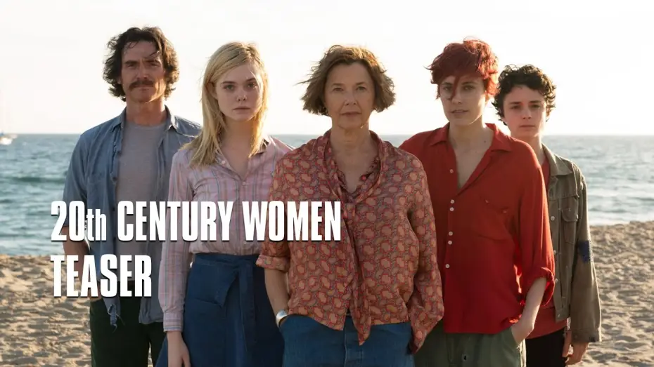 Видео к фильму Женщины ХХ века — 20th Century Women - Teaser