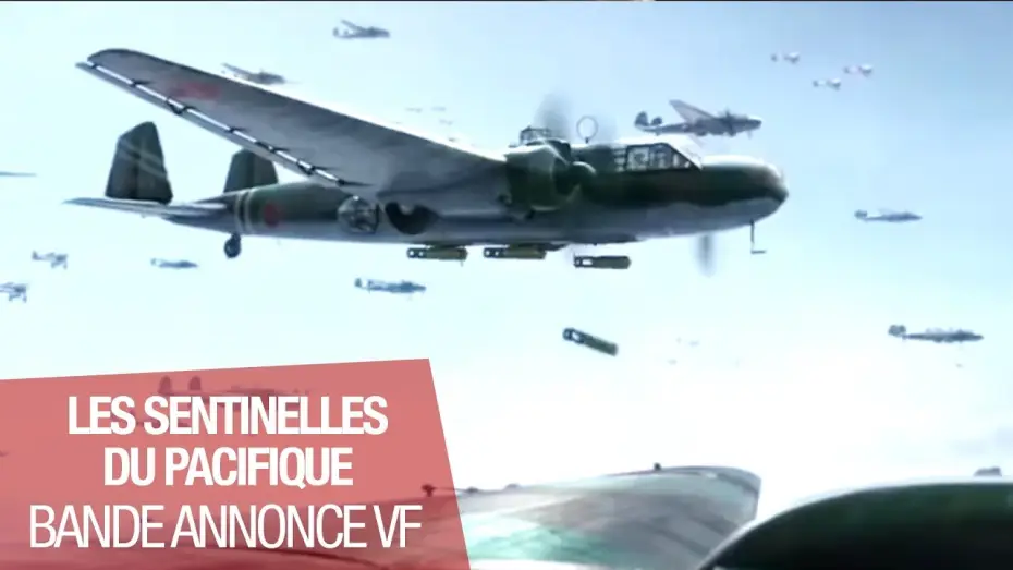Видео к фильму Бомбардировка — LES SENTINELLES DU PACIFIQUE - Bande Annonce VF