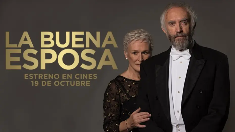 Видео к фильму Жена | LA BUENA ESPOSA (The Wife) - Tr&aacute;iler V.E
