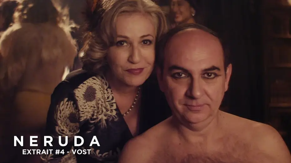 Видео к фильму Неруда — NERUDA - Extrait - Le roi de l'Amour