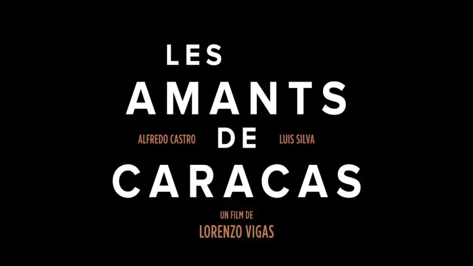 Видео к фильму Издалека — Les Amants de Caracas - Bande annonce