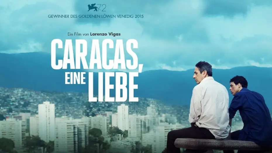 Видео к фильму Издалека — Caracas, eine Liebe | Venedig-Gewinner 2015 | Offizieller Trailer Deutsch HD