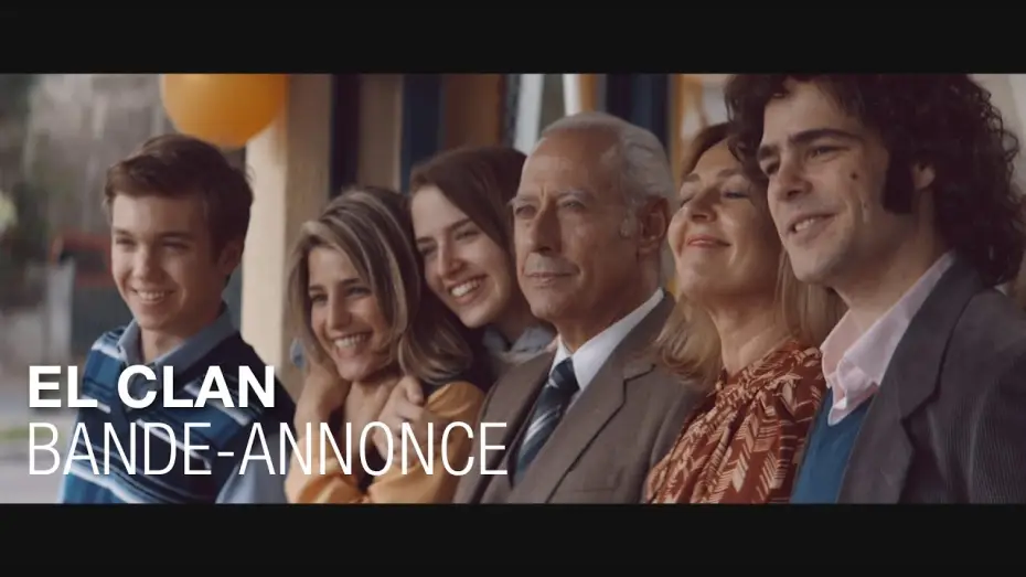 Видео к фильму Клан — EL CLAN - Bande Annonce VOST