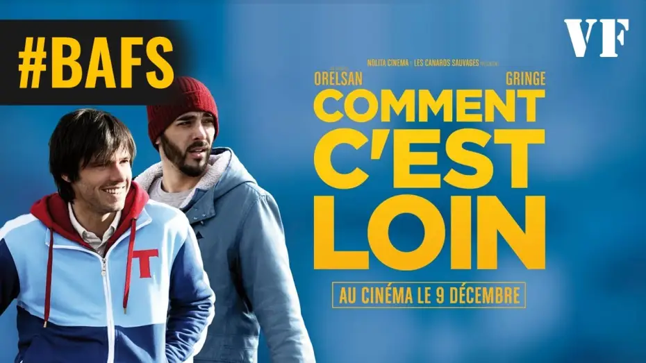 Видео к фильму Comment c'est loin — Comment c'est loin – Bande Annonce VF - 2015