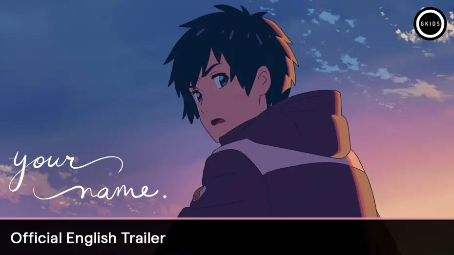 Видео к фильму Твоё имя — Official English Trailer [Dubbed]