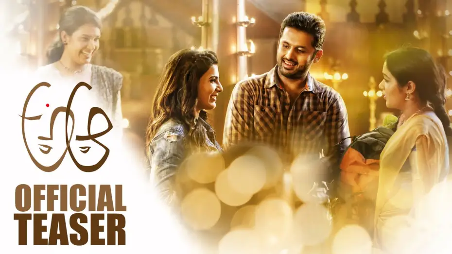 Видео к фильму అ ఆ — A Aa Official Teaser || Nithiin || Samantha || Trivikram Srinivas || Mickey J Meyer