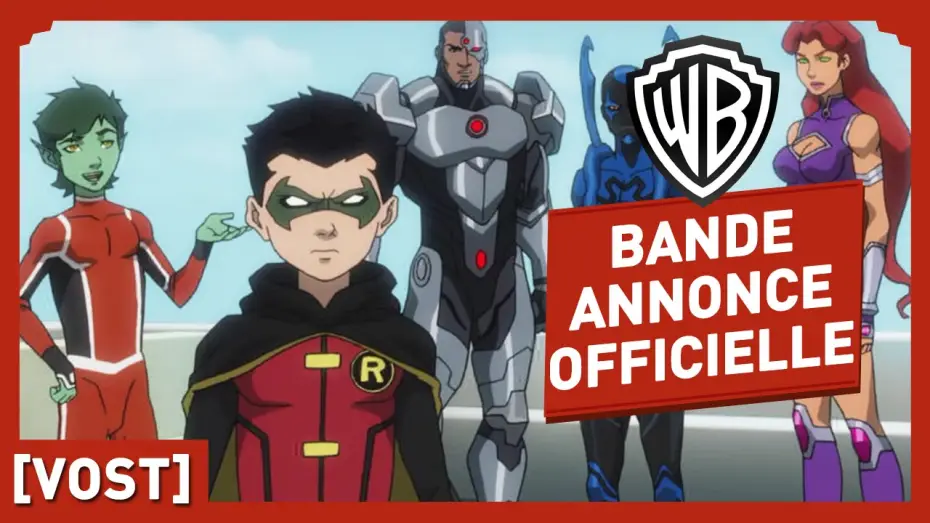 Видео к фильму Лига Справедливости против Юных Титанов — La Ligue Des Justiciers VS Teen Titans - Bande Annonce Officielle (VOST)