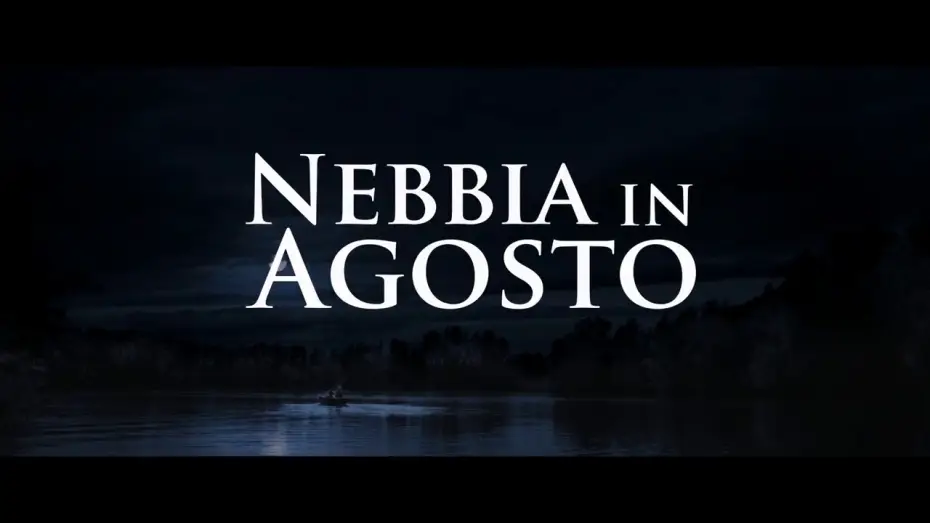 Видео к фильму Августовский туман — Nebbia In Agosto - Trailer Ufficiale