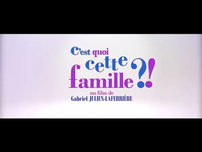 Видео к фильму Что это за семейка?! — C'est quoi cette famille ?!  Bande Annonce
