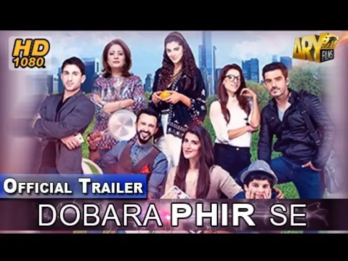 Видео к фильму دوبارہ پھرسے — Dobara Phir Se Official Trailer - ARY Films