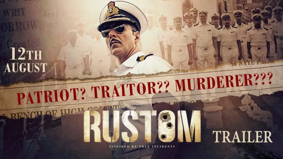 Видео к фильму Рустом — Rustom - Official Trailer | Akshay Kumar, Ileana D'Cruz, Esha Gupta & Arjan Bajwa | Hindi Movie