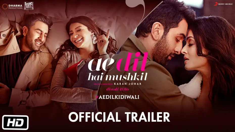 Видео к фильму Дела сердечные — Ae Dil Hai Mushkil | Trailer | Karan Johar | Aishwarya Rai Bachchan | Ranbir Kapoor | Anushka Sharma