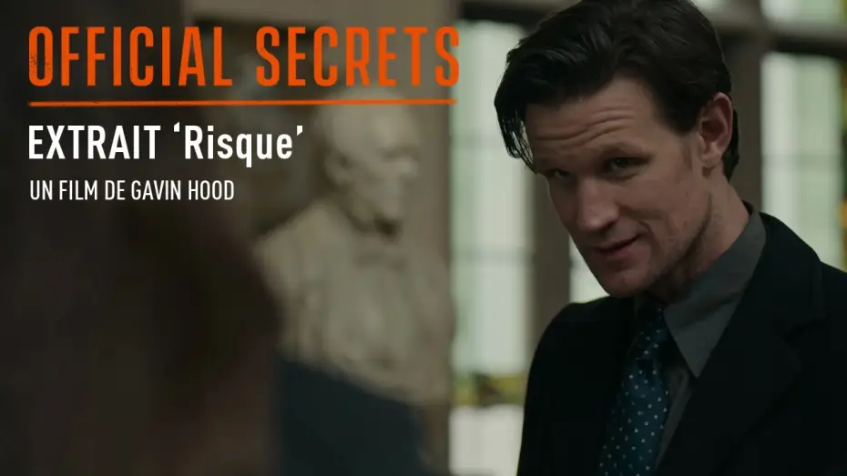 Видео к фильму Опасные секреты — OFFICIAL SECRETS - Extrait : "Risque" [VOST]
