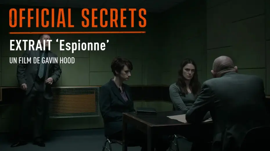 Видео к фильму Опасные секреты — OFFICIAL SECRETS - Extrait : "Espionne" [VOST]