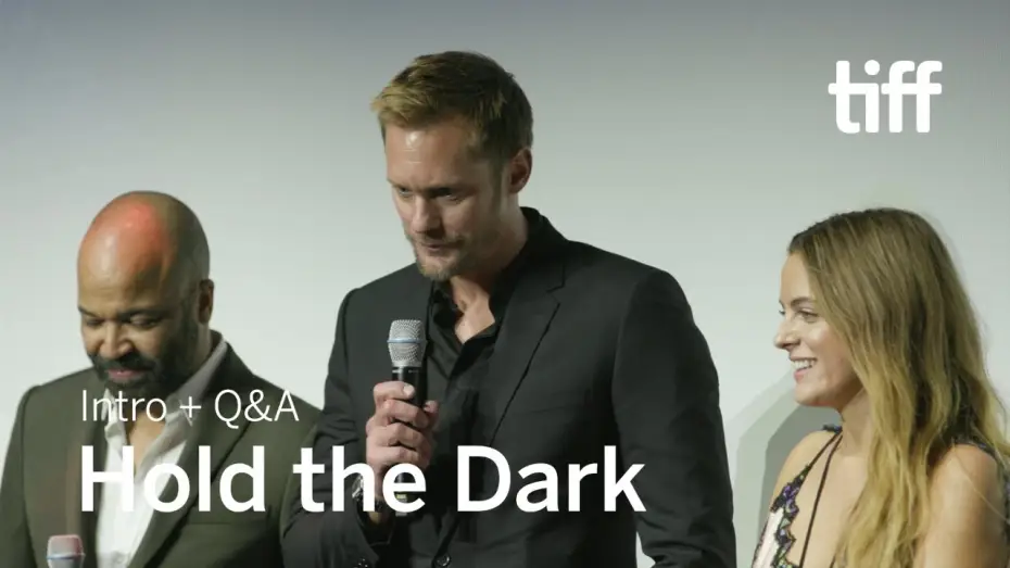 Видео к фильму Придержи тьму — HOLD THE DARK Cast and Crew Q&A | TIFF 2018
