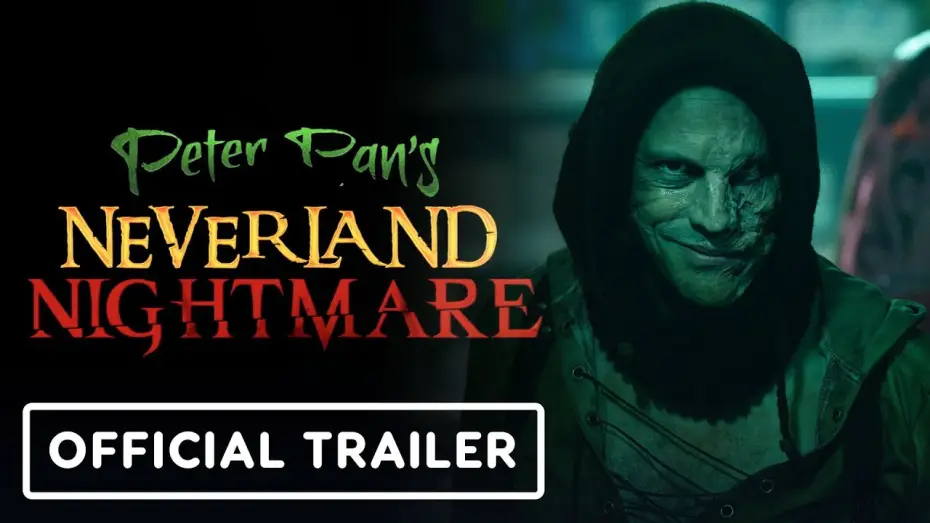 Видео к фильму Питер Пэн. Кошмар в Нетландии — Peter Pan's Neverland Nightmare - Official Trailer (2025) Megan Placito, Martin Portlock