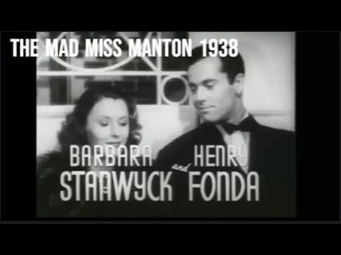 Видео к фильму Сумасшедшая мисс Ментон — The Mad Miss Manton 1938 Trailer