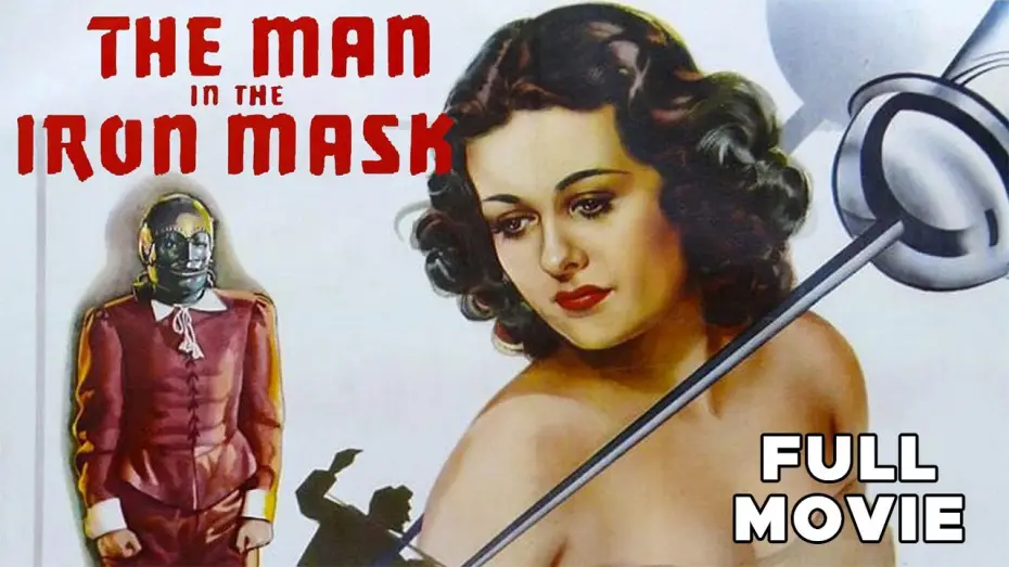 Видео к фильму Человек в железной маске — The Man In The Iron Mask | 1939 | FULL MOVIE | Classic Literature Adventure Alexandre Dumas
