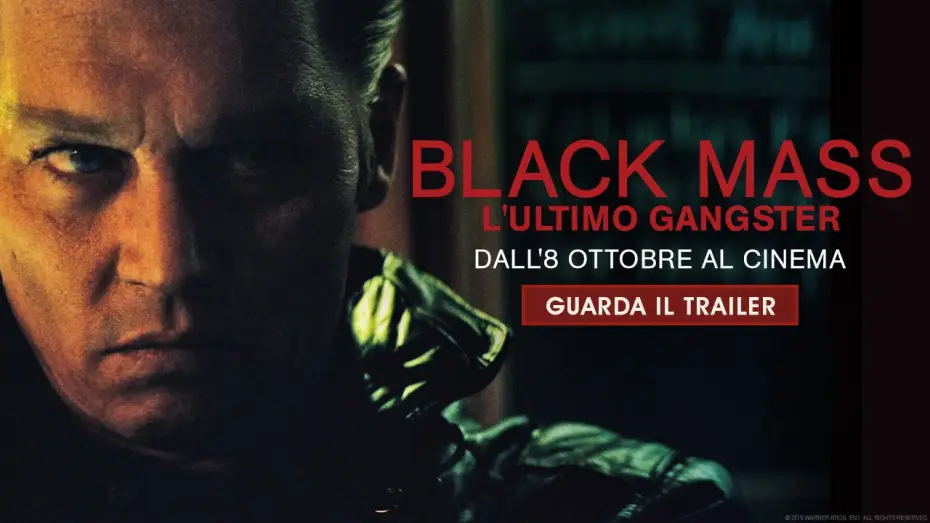 Видео к фильму Чёрная месса | Black Mass -  L'Ultimo Gangster - Trailer Italiano Ufficiale | HD