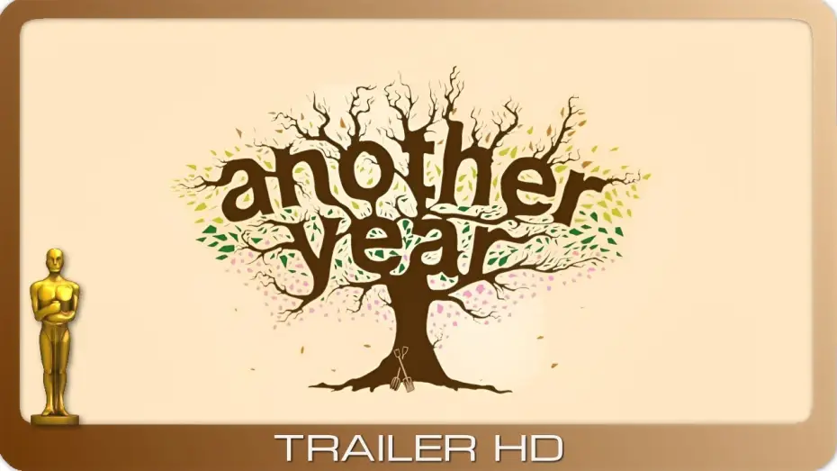 Видео к фильму Еще один год — Another Year ≣ 2010 ≣ Trailer