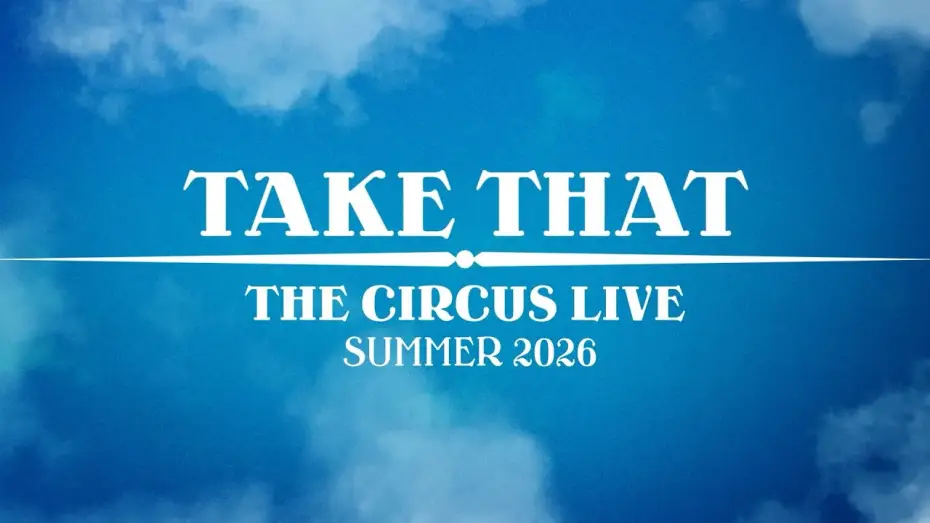 Видео к фильму Take That - The Circus Live - Manchester 2026 — We’re so excited to be bringing back The Circus Live in 2026! 🎪