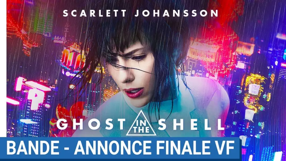Видео к фильму Призрак в доспехах | GHOST IN THE SHELL - Bande-Annonce Finale VF [au cin&eacute;ma le 29 Mars 2017]