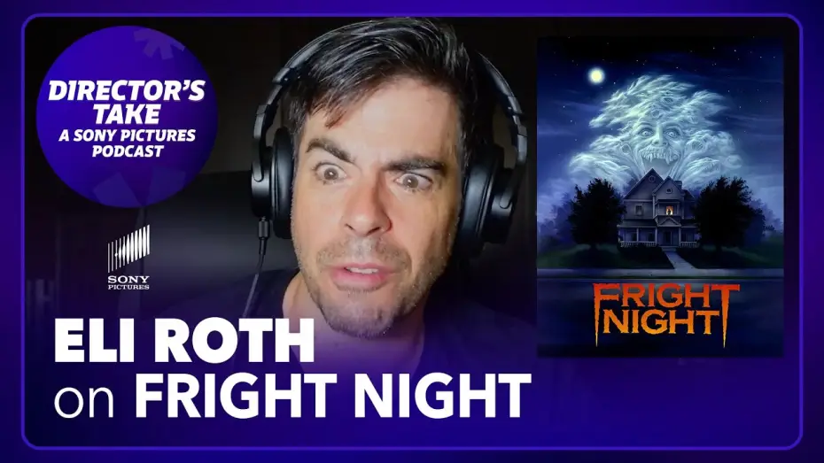 Видео к фильму Ночь страха | Eli Roth on Fright Night | Episode 2 | DIRECTOR&rsquo;S TAKE: A SONY PICTURES PODCAST