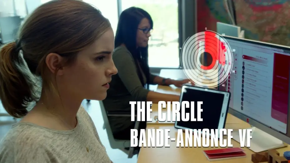 Видео к фильму Сфера | The Circle - avec Emma Watson - Bande-Annonce VF