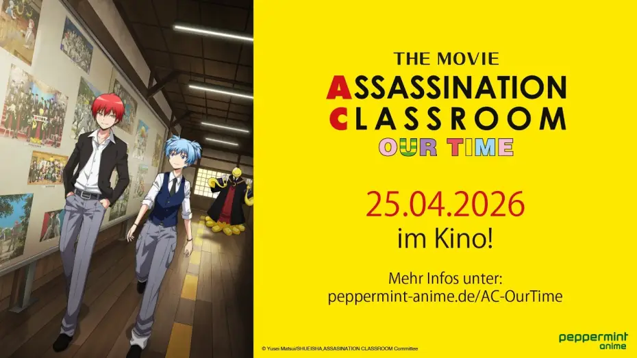 Видео к фильму 劇場版「暗殺教室」みんなの時間 | Assassination Classroom: Our Time - Jetzt im Kino!