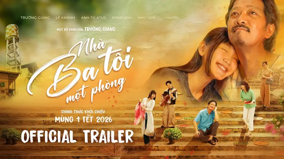 Видео к фильму Nh&agrave; Ba T&ocirc;i Một Ph&ograve;ng | NH&Agrave; BA T&Ocirc;I MỘT PH&Ograve;NG | OFFICIAL TRAILER | CH&Iacute;NH THỨC KHỞI CHIẾU M&Ugrave;NG 1 TẾT 2026