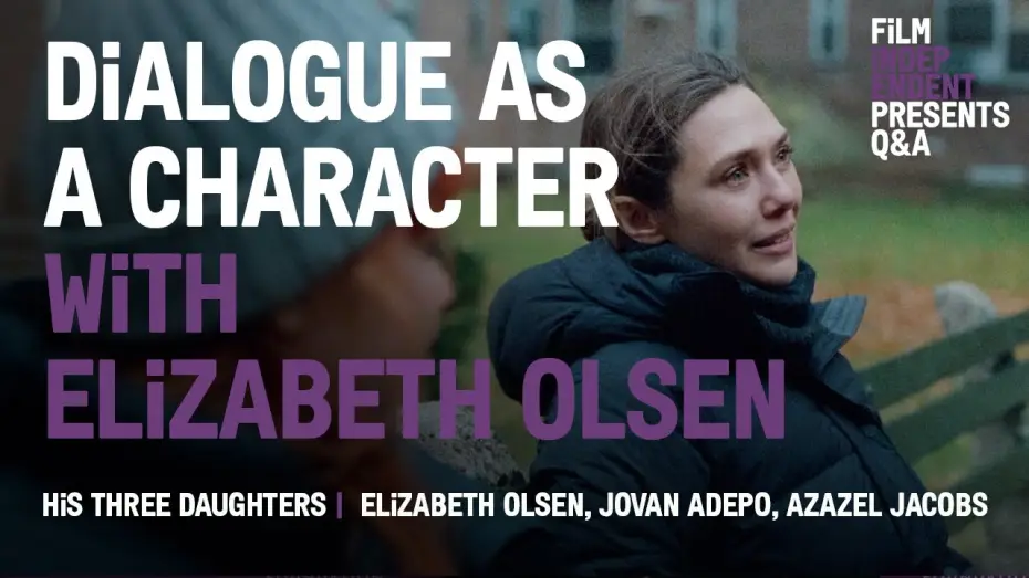 Видео к фильму Его три дочери | How Dialogue Became a Character in Elizabeth Olsen&rsquo;s &lsquo;His Three Daughters'