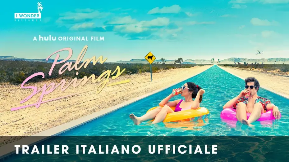 Видео к фильму Зависнуть в Палм-Спрингс | Palm Springs - Vivi come se non ci fosse un domani | Trailer Italiano Ufficiale HD